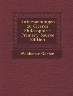 Front cover_Untersuchungen zu Ciceros Philosophie