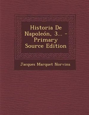 Front cover_Historia De Napole&oacute;n, 3...