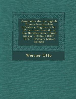 Couverture_Geschichte des herzoglich Braunschweigischen Infanterie Regiments Nr. 92