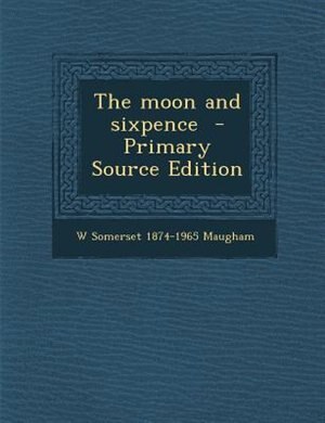 The moon and sixpence