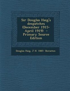 Front cover_Sir Douglas Haig's despatches (December 1915-April 1919)