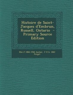 Couverture_Histoire de Saint-Jacques d'Embrun, Russell, Ontario