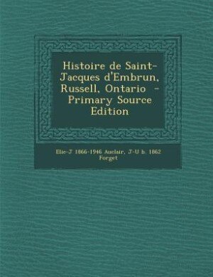 Couverture_Histoire de Saint-Jacques d'Embrun, Russell, Ontario