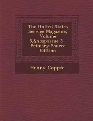 Front cover_The United States Service Magazine, Volume 5,&nbsp;issue 3