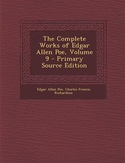 Couverture_The Complete Works of Edgar Allen Poe, Volume 9 - Primary Source Edition