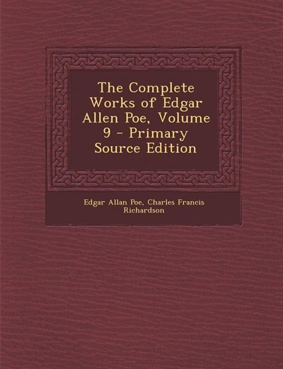 Couverture_The Complete Works of Edgar Allen Poe, Volume 9 - Primary Source Edition