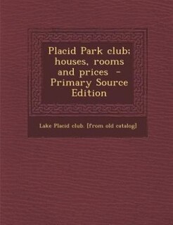 Front cover_Placid Park club; houses, rooms and prices