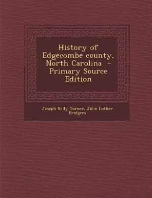 Front cover_History of Edgecombe county, North Carolina