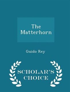 Front cover_The Matterhorn - Scholar's Choice Edition