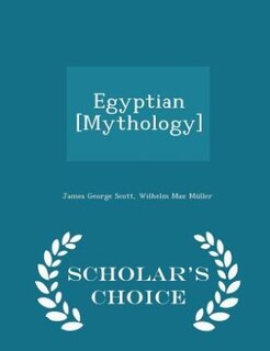 Couverture_Egyptian [Mythology] - Scholar's Choice Edition