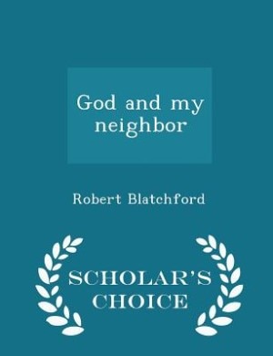 God and my neighbor  - Scholar's Choice Edition