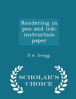 Rendering in pen and ink; instruction paper  - Scholar's Choice Edition