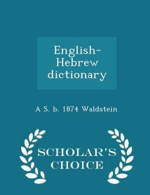 Couverture_English-Hebrew dictionary  - Scholar's Choice Edition