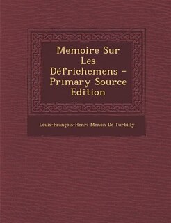 Front cover_Memoire Sur Les Défrichemens - Primary Source Edition