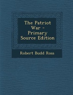 Couverture_The Patriot War - Primary Source Edition