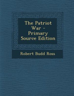 Couverture_The Patriot War - Primary Source Edition