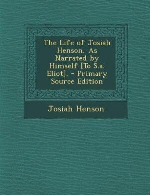 Front cover_The Life of Josiah Henson, As Narrated by Himself [To S.a. Eliot].