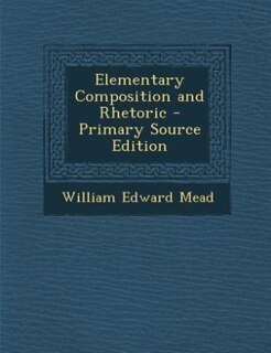 Couverture_Elementary Composition and Rhetoric - Primary Source Edition