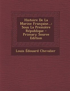Front cover_Histoire De La Marine Française...