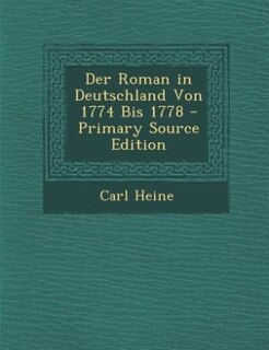 Couverture_Der Roman in Deutschland Von 1774 Bis 1778 - Primary Source Edition