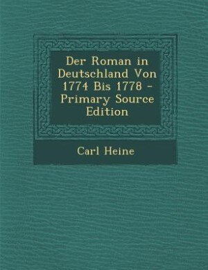 Couverture_Der Roman in Deutschland Von 1774 Bis 1778 - Primary Source Edition