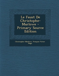 Couverture_Le Faust De Christophe-Marlowe - Primary Source Edition