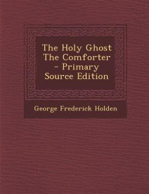 Front cover_The Holy Ghost The Comforter