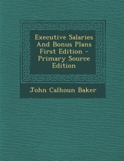 Couverture_Executive Salaries And Bonus Plans First Edition