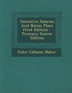 Couverture_Executive Salaries And Bonus Plans First Edition