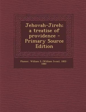 Front cover_Jehovah-Jireh; a treatise of providence