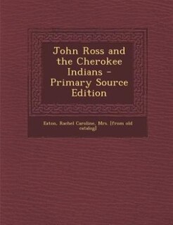Front cover_John Ross and the Cherokee Indians