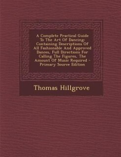 Couverture_A Complete Practical Guide To The Art Of Dancing