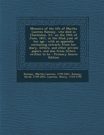 Couverture_Memoirs of the life of Martha Laurens Ramsay, who died in Charleston, S.C. on the 10th of June, 1811, in the 52nd year of her age