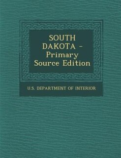 Couverture_SOUTH DAKOTA - Primary Source Edition