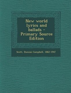 New world lyrics and ballads - Primary Source Edition