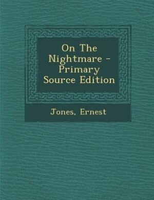 Front cover_On The Nightmare - Primary Source Edition
