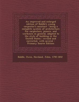 Front cover_An improved and enlarged edition of Biddle's young carpenter's assistant