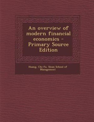 Couverture_An overview of modern financial economics - Primary Source Edition