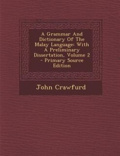 Front cover_A Grammar And Dictionary Of The Malay Language
