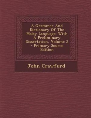 Front cover_A Grammar And Dictionary Of The Malay Language