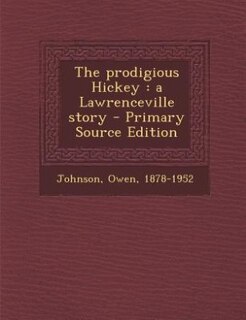 Front cover_The prodigious Hickey