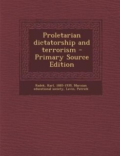 Front cover_Proletarian dictatorship and terrorism - Primary Source Edition