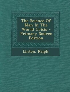 Couverture_The Science Of Man In The World Crisis
