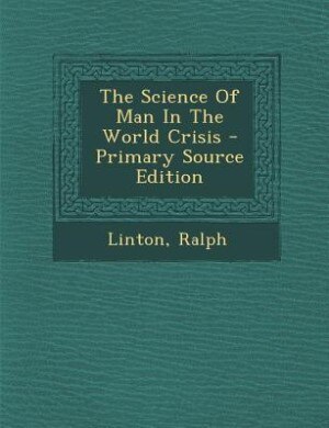 Couverture_The Science Of Man In The World Crisis
