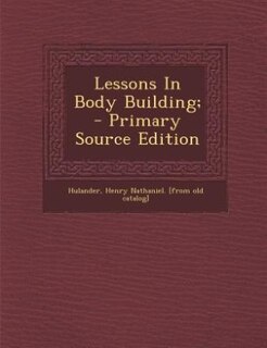Front cover_Lessons In Body Building;