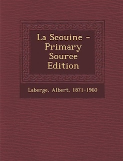 La Scouine - Primary Source Edition