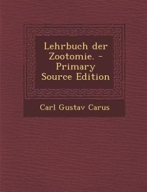 Lehrbuch der Zootomie. - Primary Source Edition