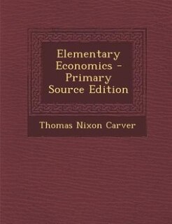Couverture_Elementary Economics - Primary Source Edition