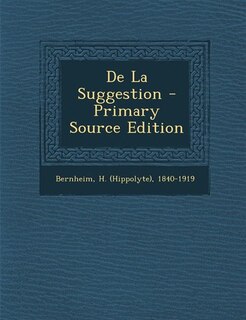Front cover_De La Suggestion - Primary Source Edition