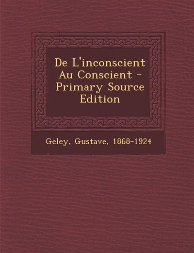 Front cover_De L'inconscient Au Conscient - Primary Source Edition